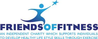 Friends of Fitness - An independent charity which supports individuals to develop healthy life style skills through exercise